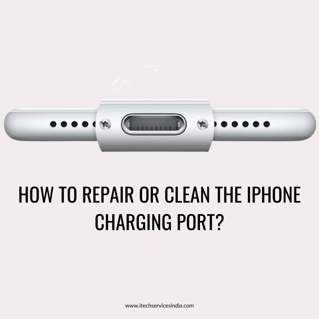 how-to-repair-or-clean-the-iphone-charging-port